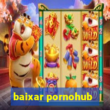 baixar pornohub